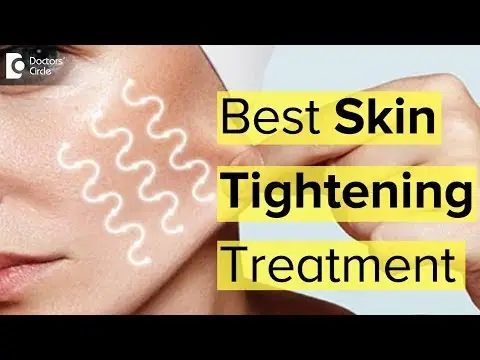 Skin Tightening