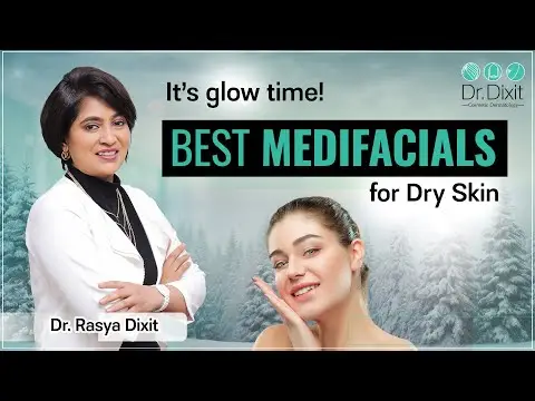 How To Get Rid Of Dry Skin In Winter? | Medifacial benefits | Best Skin Specialist In Bangalore